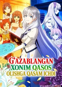 G'azablangan xonim qasos olishga qasam ichdi Anime 2026 Barcha qismlar Uzbek tilida O'zbekcha tarjima serial Full HD tas-ix skachat
