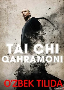 Tai chi qahramoni Uzbek tilida 2012 O'zbekcha tarjima kino HD