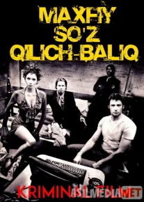 Maxfiy So'z "Qilich-Baliq" / Parol Qilich Baliq Uzbek tilida 2001 O'zbekcha tarjima kino HD