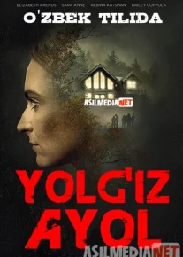 Yolg'iz ayol / Yolgiz qiz Uzbek tilida 2020 O'zbekcha tarjima kino HD