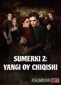 Sumerki 2: Yangi oy chiqishi 2009 Uzbek tilida O'zbekcha tarjima film Full HD skachat