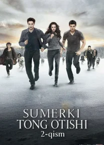 Sumerki 5 : Tong otishi 2-qism 2012 Uzbek tilida O'zbekcha tarjima film Full HD skachat