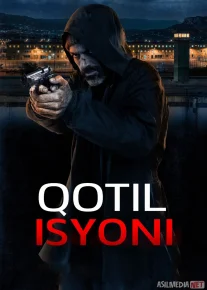 Qotil isyoni 2024 Uzbek tilida O'zbekcha tarjima kino Full HD tas-ix skachat