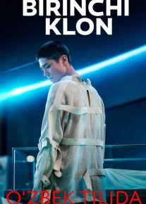 Birinchi Klon / 1-clon / Hayot Mazmuni Uzbek tilida 2021-yil premyera kino O'zbekcha tarjima kino HD