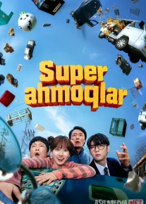 Super ahmoqlar / Mo'jizakor telbalar Koreya seriali 2026 Barcha qismlar Uzbek tilida O'zbekcha tarjima kino Full HD tas-ix skachat