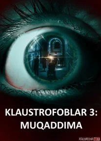 Klaustrofoblar 3: Muqaddima / Jumboqlar xonasi 3: Iptido Uzbek tilida 2022 O'zbekcha tarjima kino HD