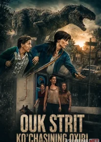 Ouk Strit ko'chasining oxiri / Ouk Strit ko'chasidagi maxluqlar 2026 Uzbek tilida O'zbekcha tarjima kino Full HD tas-ix skachat