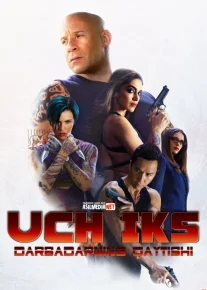 Uch iks 3 - Darbadarning qaytishi / 3 x / Uch XXX 3 Uzbek tilida 2016 O'zbekcha tarjima kino HD Premyera