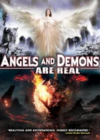 Ангелы и Демоны Cуществуют / Angels and Demons Are Real (Дж. Майкл Лонг) [2017]