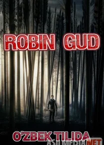 Robin Gud Uzbek tilida O'zbekcha tarjima kino 2018 HD