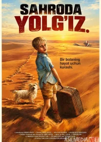 Sahroda yolg'iz / Cho'lda qolgan bolakay 1969 Uzbek tilida O'zbekcha tarjima kino Full HD tas-ix skachat