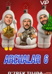 Archalar 6 Rossiya kinosi Uzbek tilida 2017 kino HD