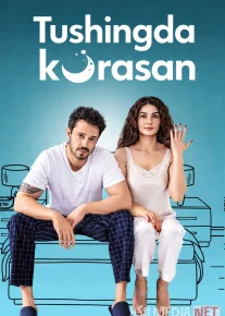 Tushingda ko'rasan / Uni tushingizda ko'rasiz  2023 Uzbek tilida O'zbekcha tarjima kino Full HD tas-ix skachat