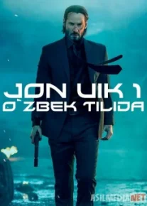 Jon Uik 1 Jon Vik 1 Uzbek tilida 2014 O'zbekcha tarjima kino HD