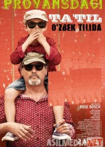 Qishloqdagi / Provansdagi ta'til Uzbek tilida 2014 O'zbekcha tarjima kino HD