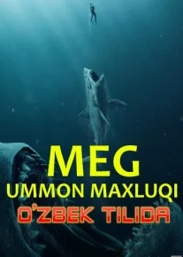 Meg 1: Tubsizlik mahluqi Uzbek tilida O'zbekcha tarjima kino HD