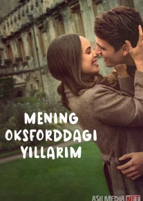 Mening oksforddagi yillarim / Oksforddagi muhabbat 2025 Uzbek tilida O'zbekcha tarjima kino Full HD tas-ix skachat