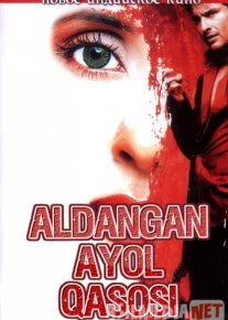 Aldangan Ayol Qasosi Hind kino Uzbek tilida 2004 HD O'zbek tarjima tas-ix skachat