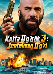 Katta o'g'irlik 3 / Bankni o'marish 3 2026 Uzbek tilida O'zbekcha tarjima kino Full HD tas-ix skachat