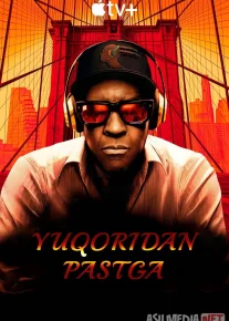 Yuqoridan pastga / Eng yuqoridan eng pastgacha / Jannat va jahannam 2025 Uzbek tilida O'zbekcha tarjima kino Full HD tas-ix skachat