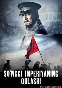 So'nggi imperiyaning qulashi Xitoy filmi 2011 Uzbek tilida O'zbekcha tarjima kino Full HD tas-ix skachat