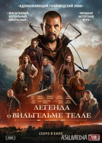 Vilgelm Tell Afsonasi / William Tell Haqida Afsona 2024 HD Uzbek tilida Tarjima kino Skachat