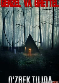 Genzel va Grettel Uzbek tilida 2020 O'zbek tarjima tas-ix skachat