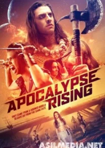 Апокалипсис начинается / Apocalypse Rising (Ричард Лоури) [2018]