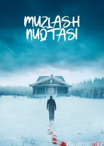 Muzlash nuqtasi / Qahraton qish / Muzlash harorati 2025 Uzbek tilida O'zbekcha tarjima kino Full HD tas-ix skachat