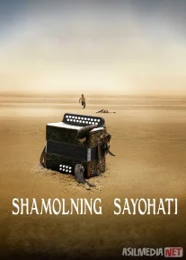Shamolning sayohati / Shamol sayoxatlari 2009 Uzbek tilida O'zbekcha tarjima kino Full HD tas-ix skachat