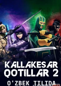 Kalla kesar Qotillar 2 / Пипец 2 Uzbek tilida 2013 O'zbekcha tarjima kino HD