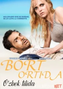 Bort Ortida / За бортом Uzbek tarjima 2018 HD O'zbek tilida tas-ix skachat