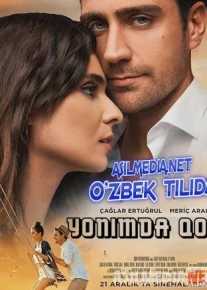 Yonimda qol Turk kinosi O'zbek tilida 2018 Uzbekcha tarjima Tas-IX skachat