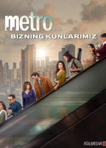 Metro. Bizning kunlarimiz / Yig'lagan Yuraklar 2025 Uzbek tilida O'zbekcha tarjima kino Full HD tas-ix skachat