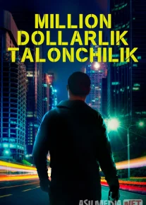Million dollarlik talonchilik / Kuygan yer Germaniya filmi 2024 Uzbek tilida O'zbekcha tarjima kino Full HD tas-ix skachat