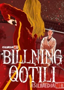 Billning Qotili 1 / Bilning o'lishi / Billni O'limi / Bilni o'ldirish 2003 O'zbekcha tarjima kino HD