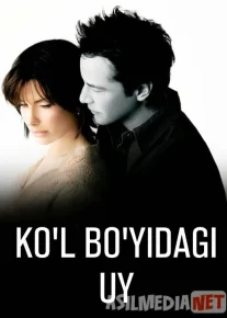 Ko'l bo'yidagi uy Uzbek tilida 2006 O'zbekcha tarjima kino HD