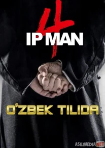 Ip Man 4 / Ип Ман 4 / Ipman 4 Uzbek tilida 2020 O'zbekcha tarjima kino HD