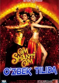 Muhabbat tilsimi (Om Shanti Om) Hind kino Uzbek tilida 2007 HD O'zbek tarjima