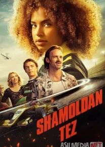 Shamoldan tez / Tezkor / Shiddatli tezroq poyga 2025 Uzbek tilida O'zbekcha tarjima kino Full HD tas-ix skachat